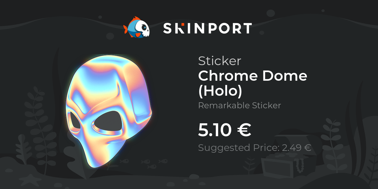 Sticker | Chrome Dome (Holo) - Counter-Strike 2 - Skinport