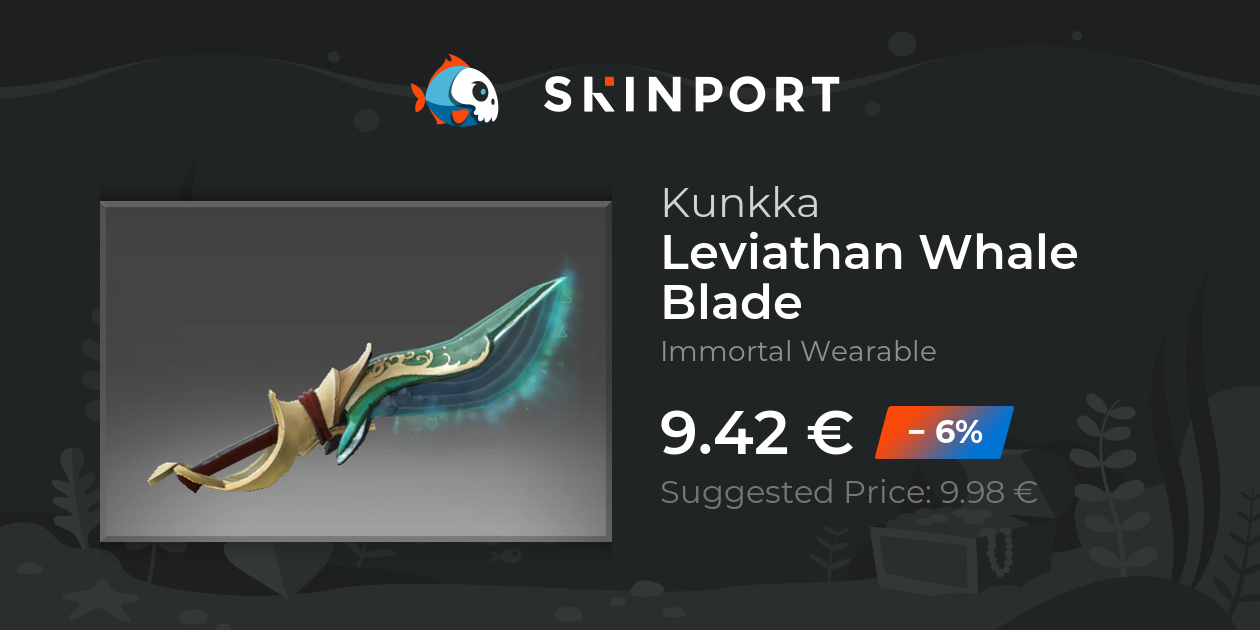 Leviathan Whale Blade - Dota 2 - Skinport