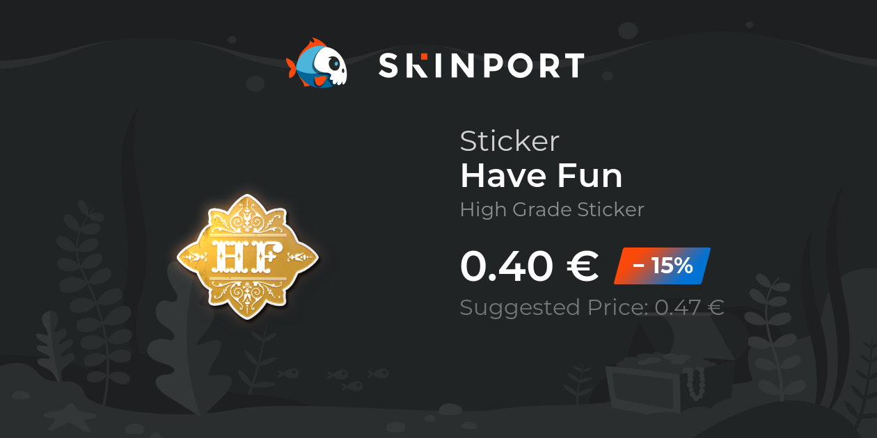 Sticker | Have Fun - Counter-Strike 2 - Skinport