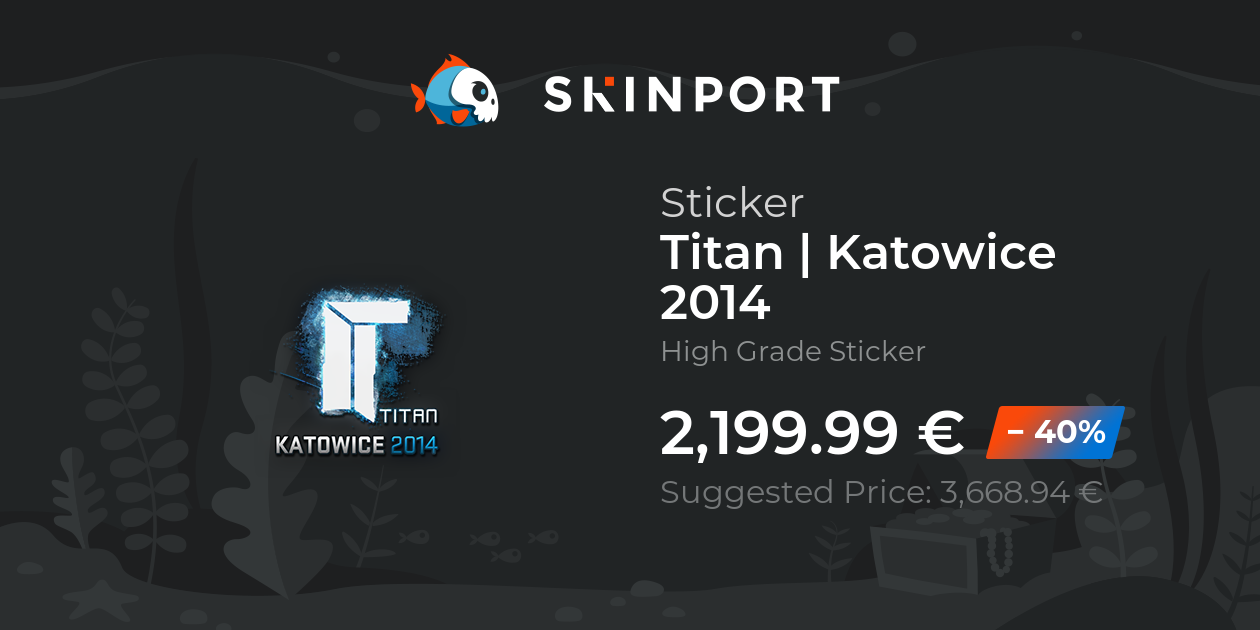 Sticker | Titan | Katowice 2014 - Counter-Strike 2 - Skinport