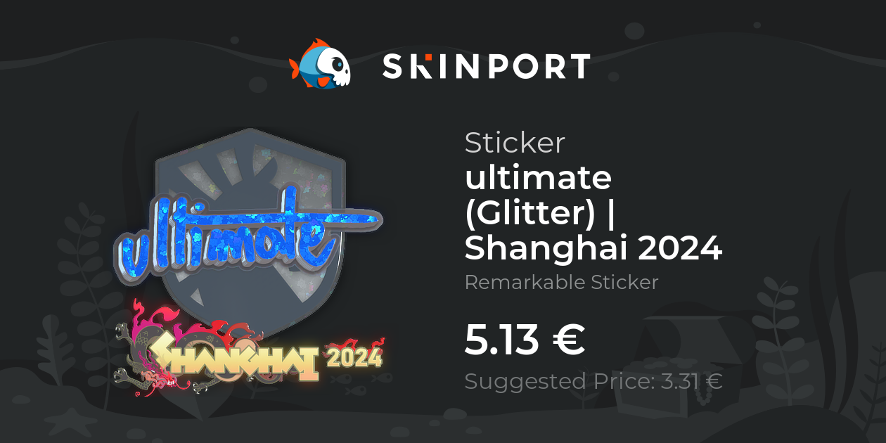 Sticker | ultimate (Glitter) | Shanghai 2024 - Counter-Strike 2 - Skinport