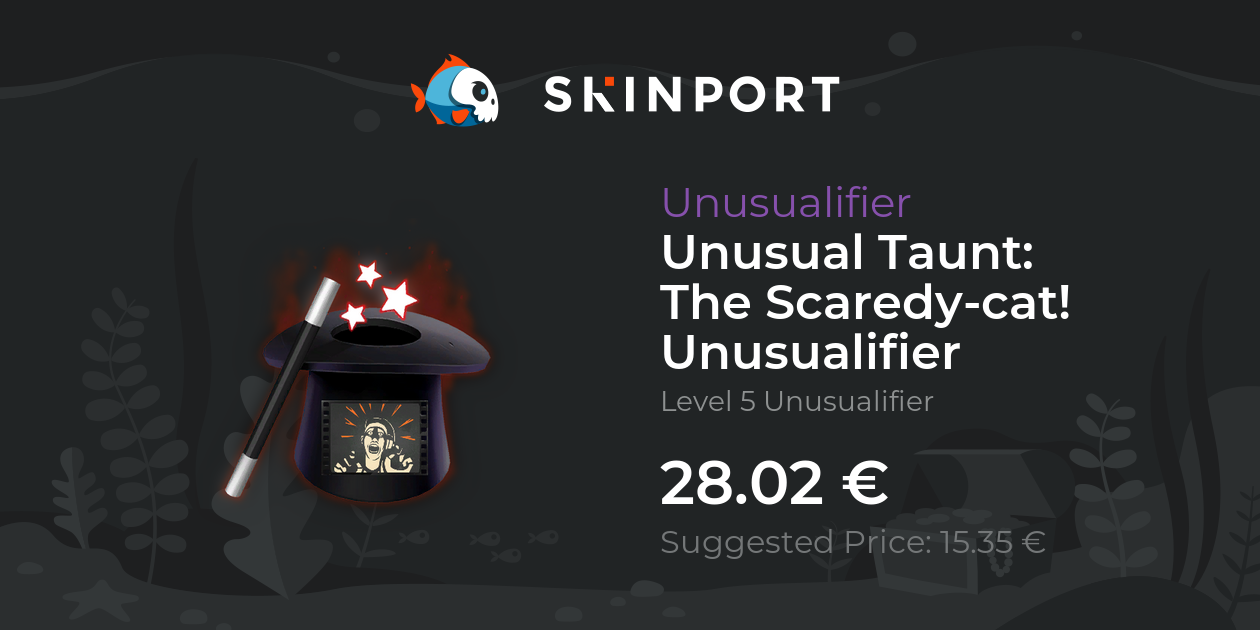 Taunt: The Scaredy-cat! Unusualifier 