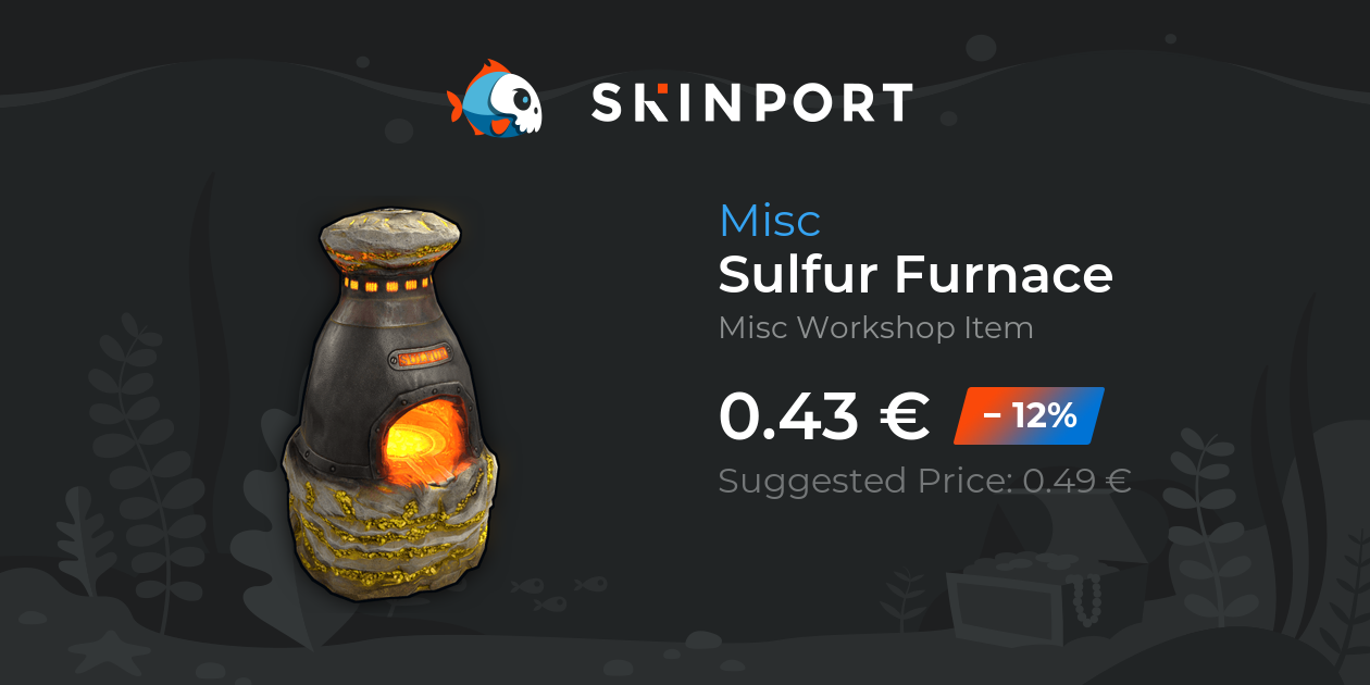 Sulfur Furnace - Rust - Skinport