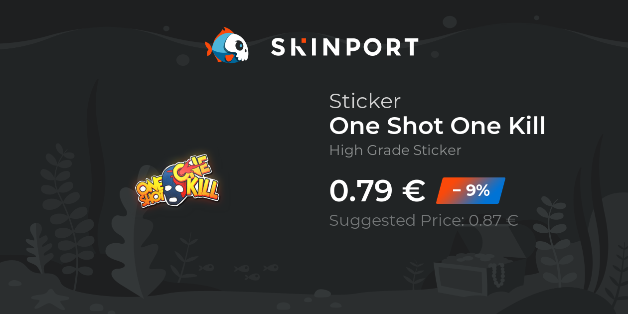 Sticker | One Shot One Kill - Counter-Strike 2 - Skinport