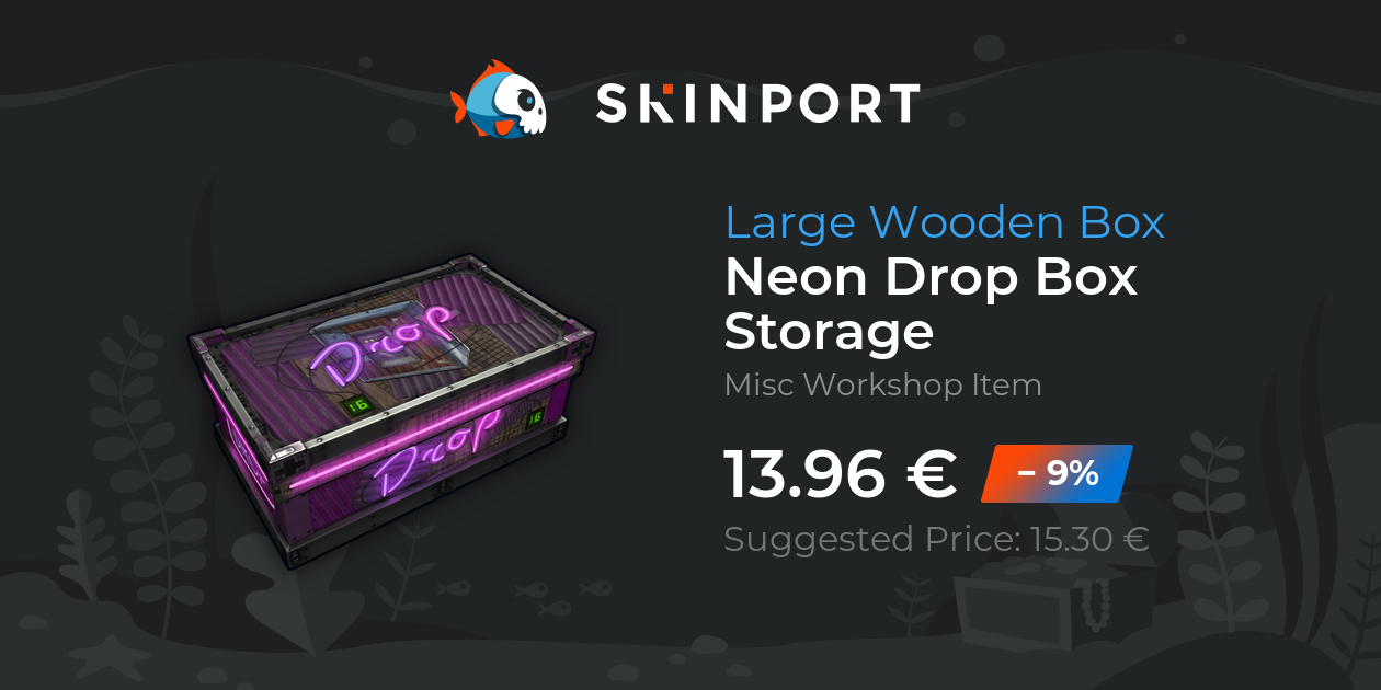 Neon Drop Box Storage Rust Skinport