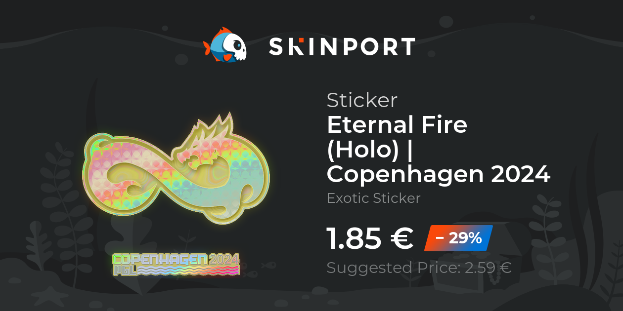 Sticker | Eternal Fire (Holo) | Copenhagen 2024 - Counter-Strike 2 ...