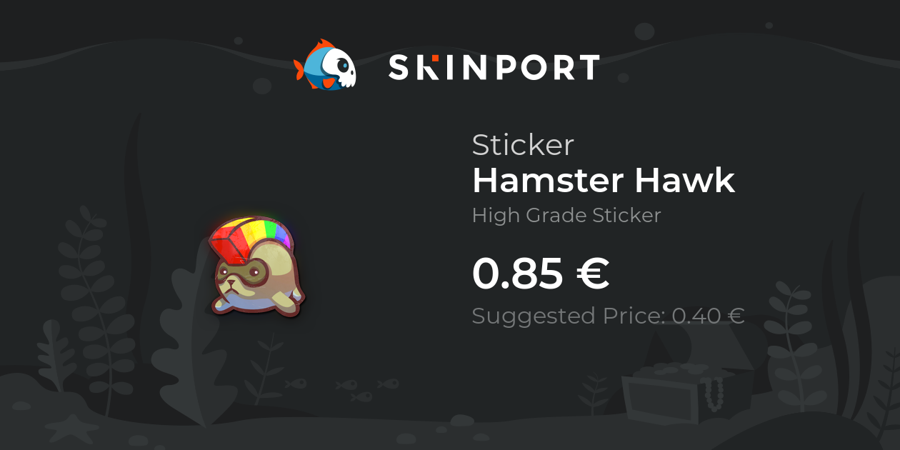 Aufkleber | Hamster Hawk - Counter-Strike 2 - Skinport